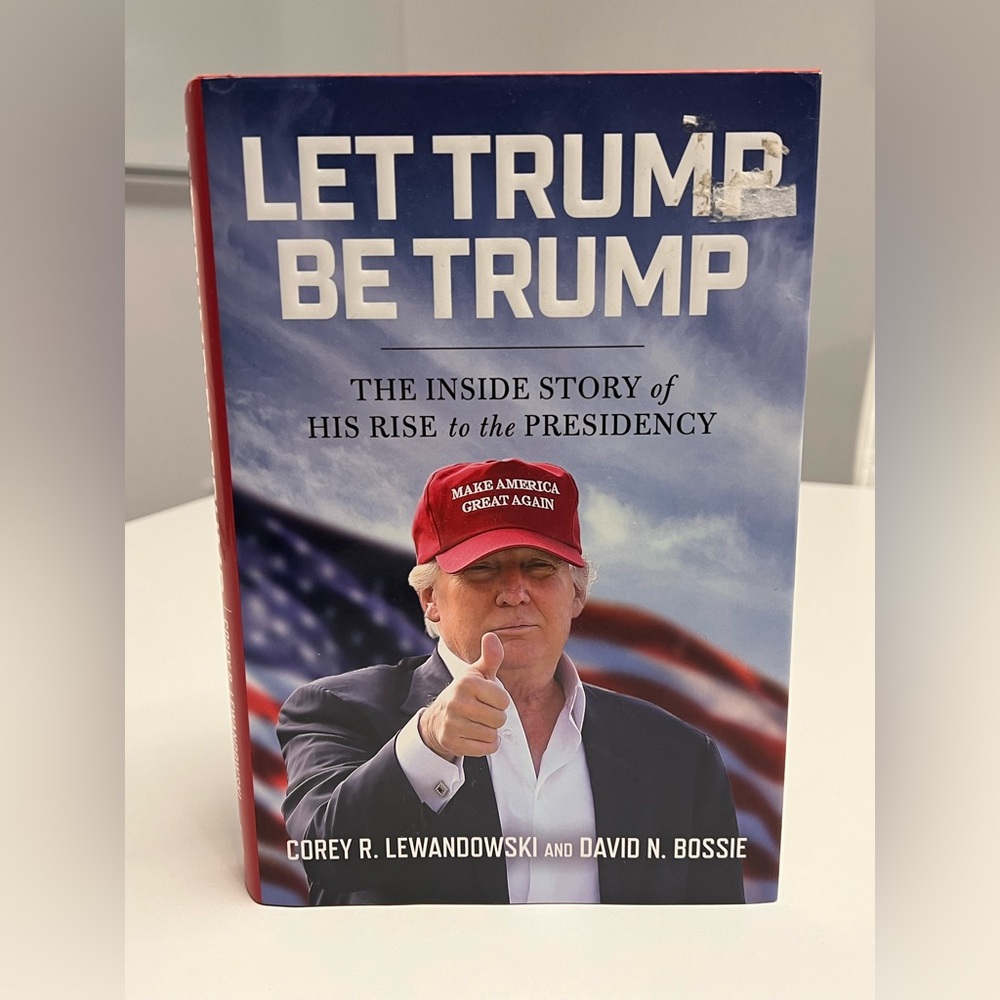 Used Hardcover Book Let Trump Be Trump: The Inside Story Coffee Table Book